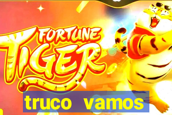 truco vamos torneios online